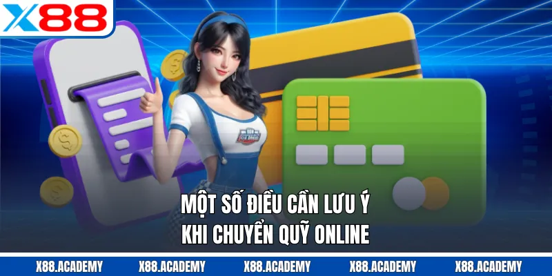 Một số điều cần lưu ý khi chuyển quỹ online